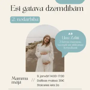 2. nodarbība "Esi gatava dzemdībām" 9.01.