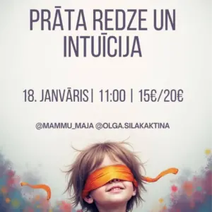 Nodarbība "Prāta redze un intuicija" 18.01.
