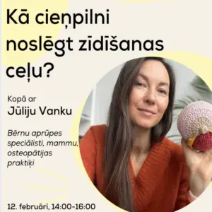 Kā cieņpilni noslēgt zīdīšanu? 12.02.