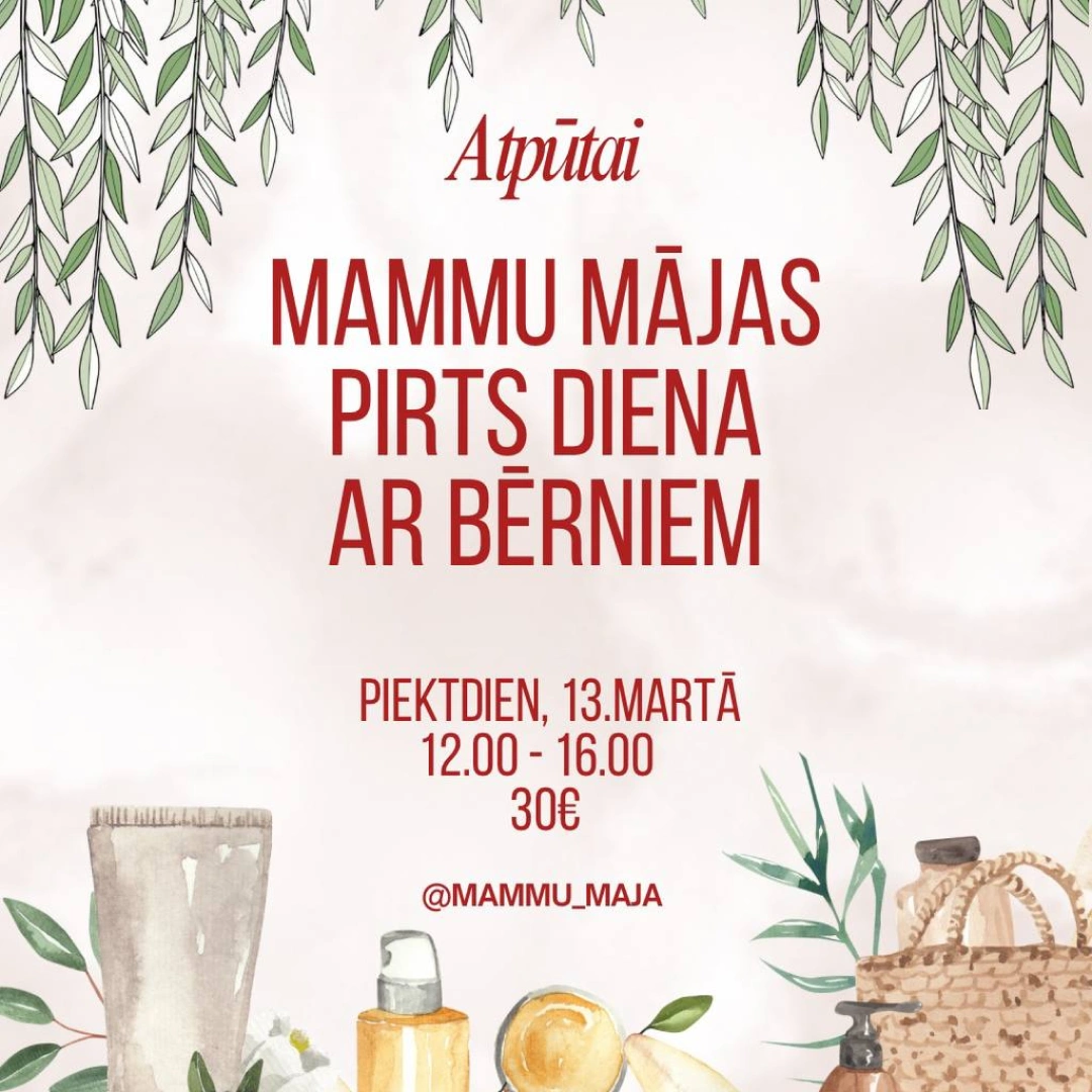 Mammu Mājas pirts diena 13.03.