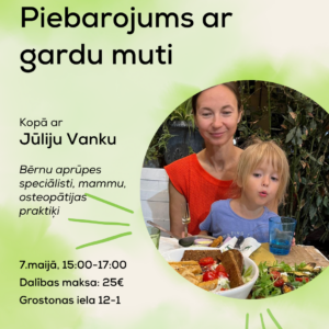 Klātienes nodarbība "Piebarojums ar gardu muti" 7.05.