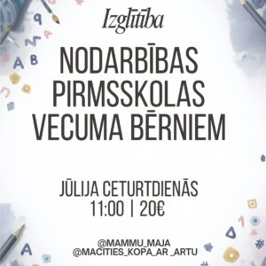 Nodarbības pirmsskolas vecuma bērniem 9.07.