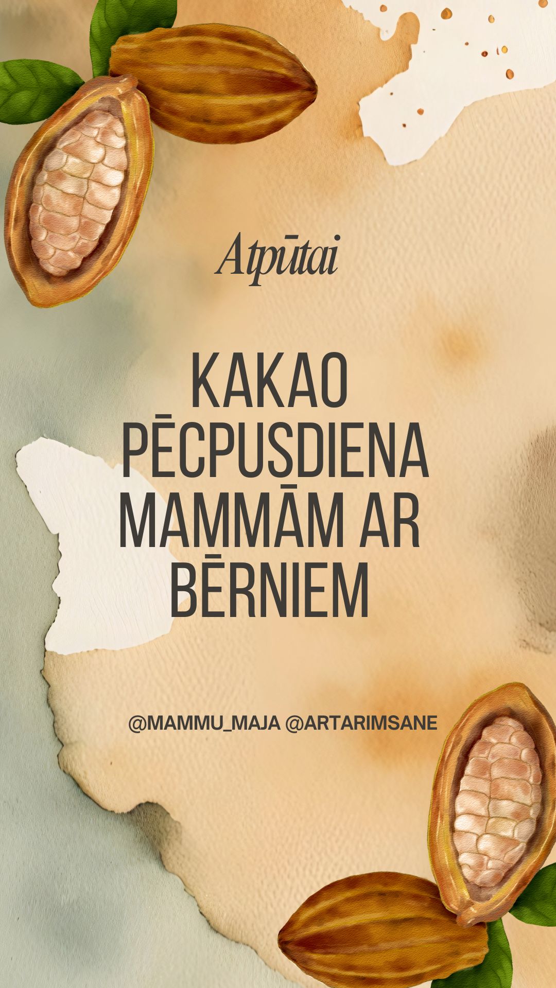 Mammu un bērnu pēcpusdiena ar kakao 7.07.